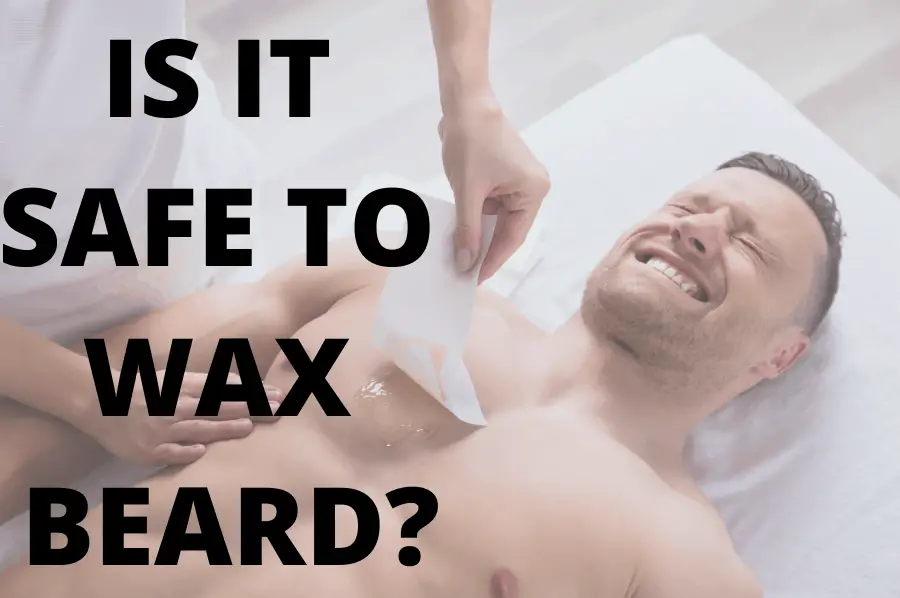 is it safe to wax beard