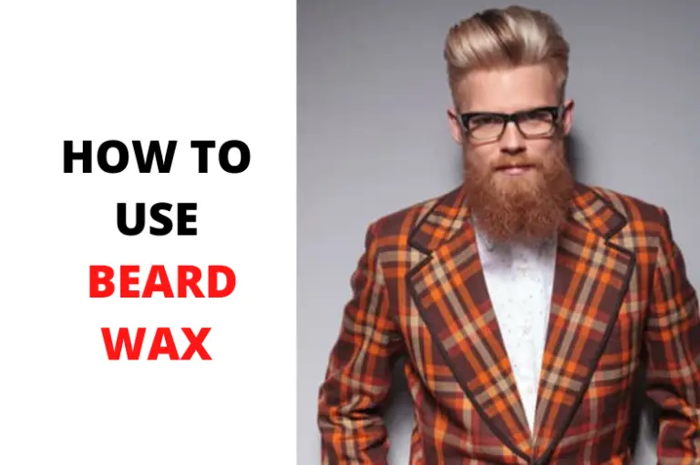 How To Use Beard Wax When Should I Use It?