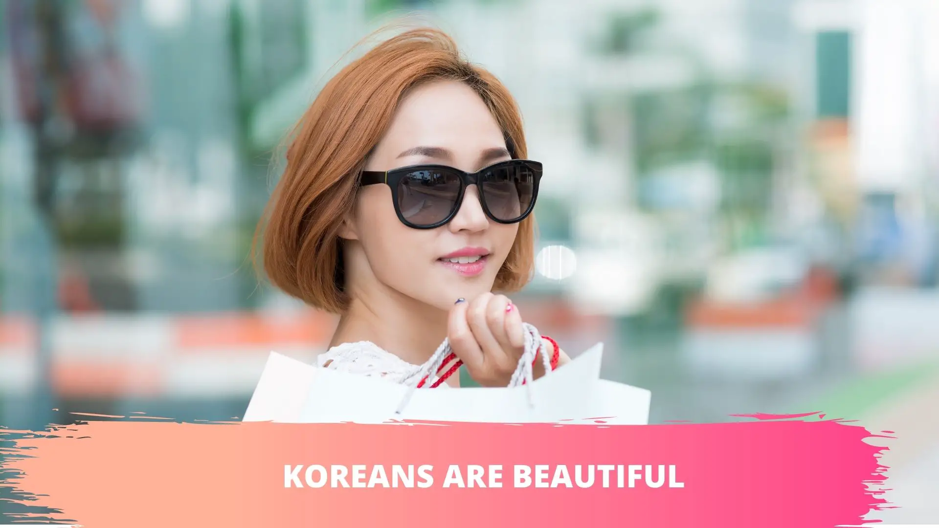 why are koreans beautiful